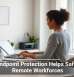 How Endpoint Protection Helps Safeguard Remote Workforces