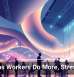 AI Helps Workers Do More, Stress Less